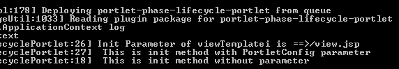 Portlet Lifecycle method init() - log of init method called in server console Portlet Lifecycle method init() - log of init method called in server console