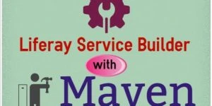 Easy way to create Liferay maven service builder